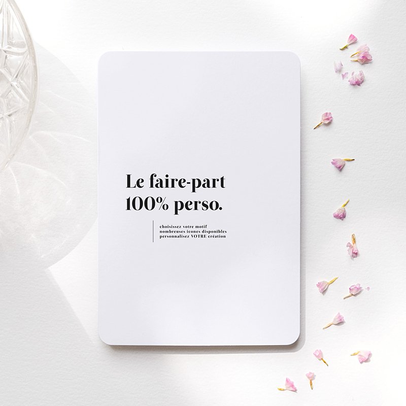 Faire-part 100% personnalisable